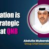 Innovation is the strategic focus at QNB