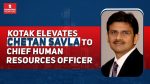 Kotak elevates Chetan Savla to Chief Human Resources Officer