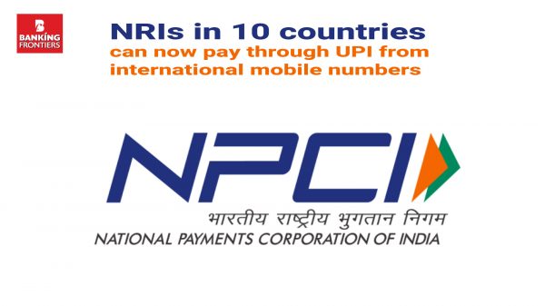 NRIs in 10 countries can now pay through UPI from international mobile numbers