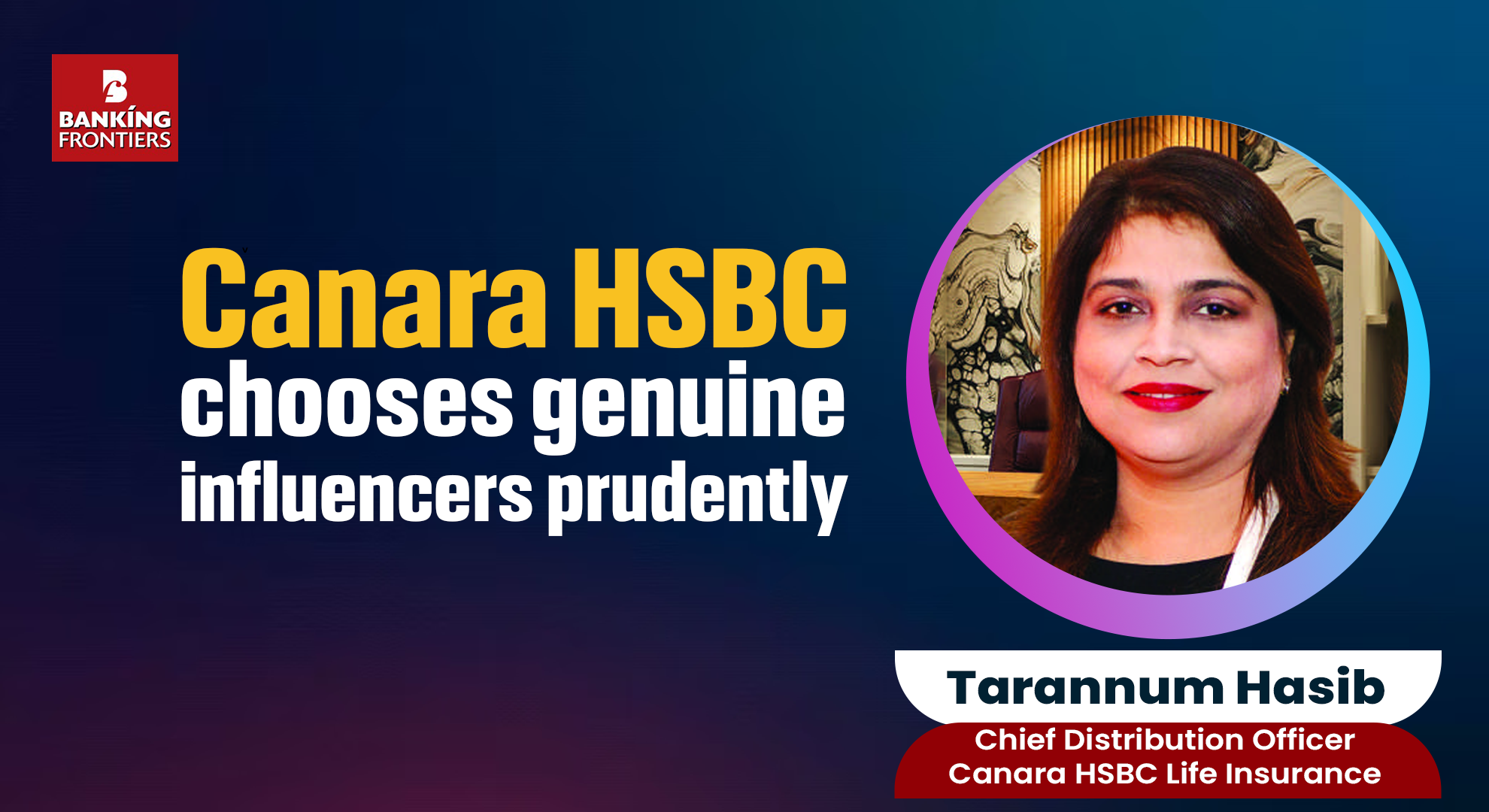 Canara HSBC chooses genuine influencers prudently 