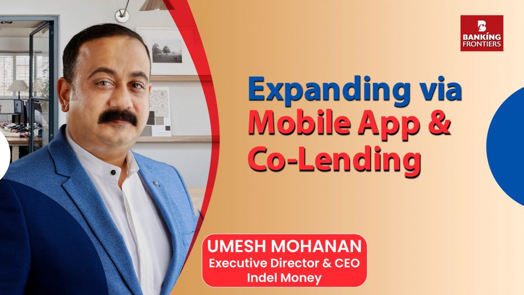 Indel Money: Expanding via Mobile App & Co-Lending

