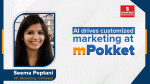 AI drives customized marketing at mPokket