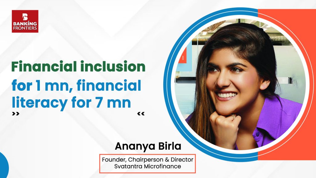 Financial inclusion for 1 mn, financial literacy for 7 mn