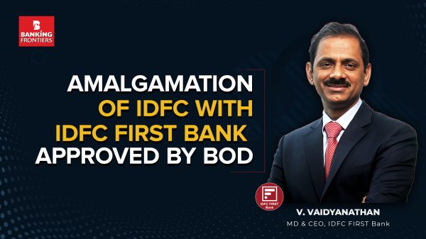 Amalgamation of IDFC with IDFC FIRST Bank approved by BoD