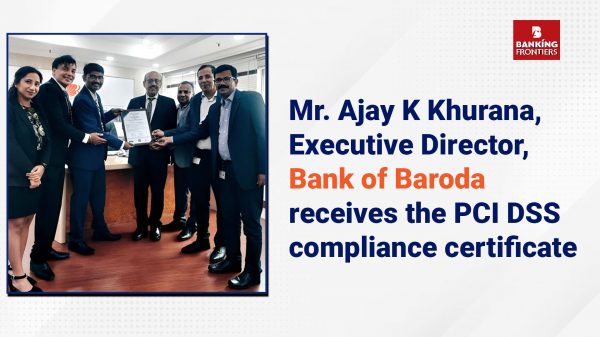 Bank of Baroda awarded PCI DSS compliance certificate