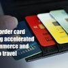 Cross-border card spending accelerated by e-commerce and return to travel