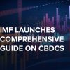 IMF launches comprehensive guide on CBDCs