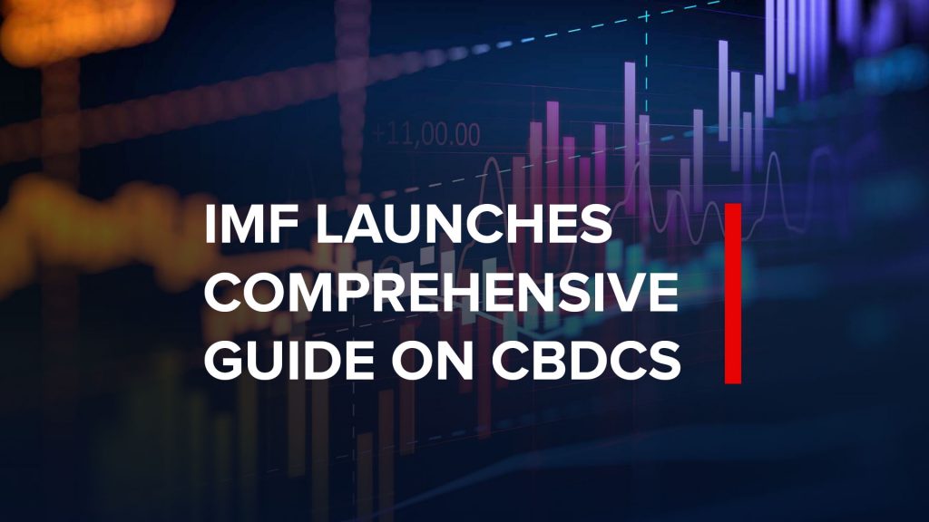 IMF launches comprehensive guide on CBDCs 