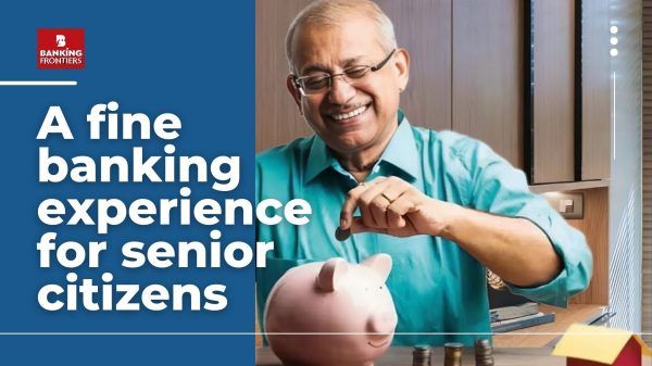 A fine banking experience for senior citizens