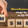 Microfinance loans surge by 5.75% in Q2 FY 2024