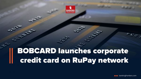 BOBCARD launches corporate credit card on RuPay network