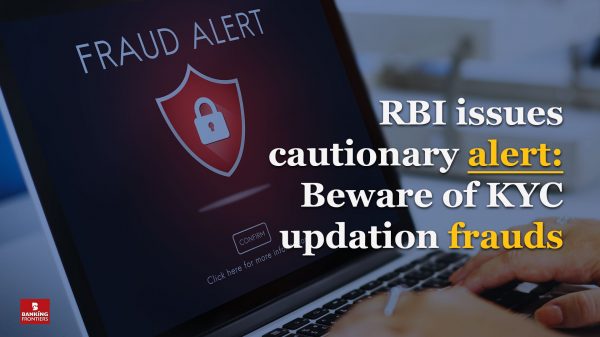 RBI issues cautionary alert: Beware of KYC updation frauds