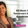 EQ Bank: Shaping Tomorrow’s Banking Landscape Today