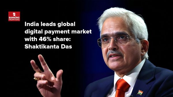 India leads global digital payment market with 46% share: Shaktikanta Das